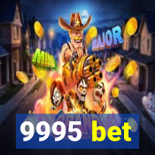 9995 bet